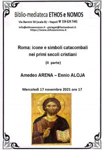 AMEDEO ARENA-ENNIO ALOJA: Roma, icone e simboli catacombali nei primi secoli cristiani (II parte)