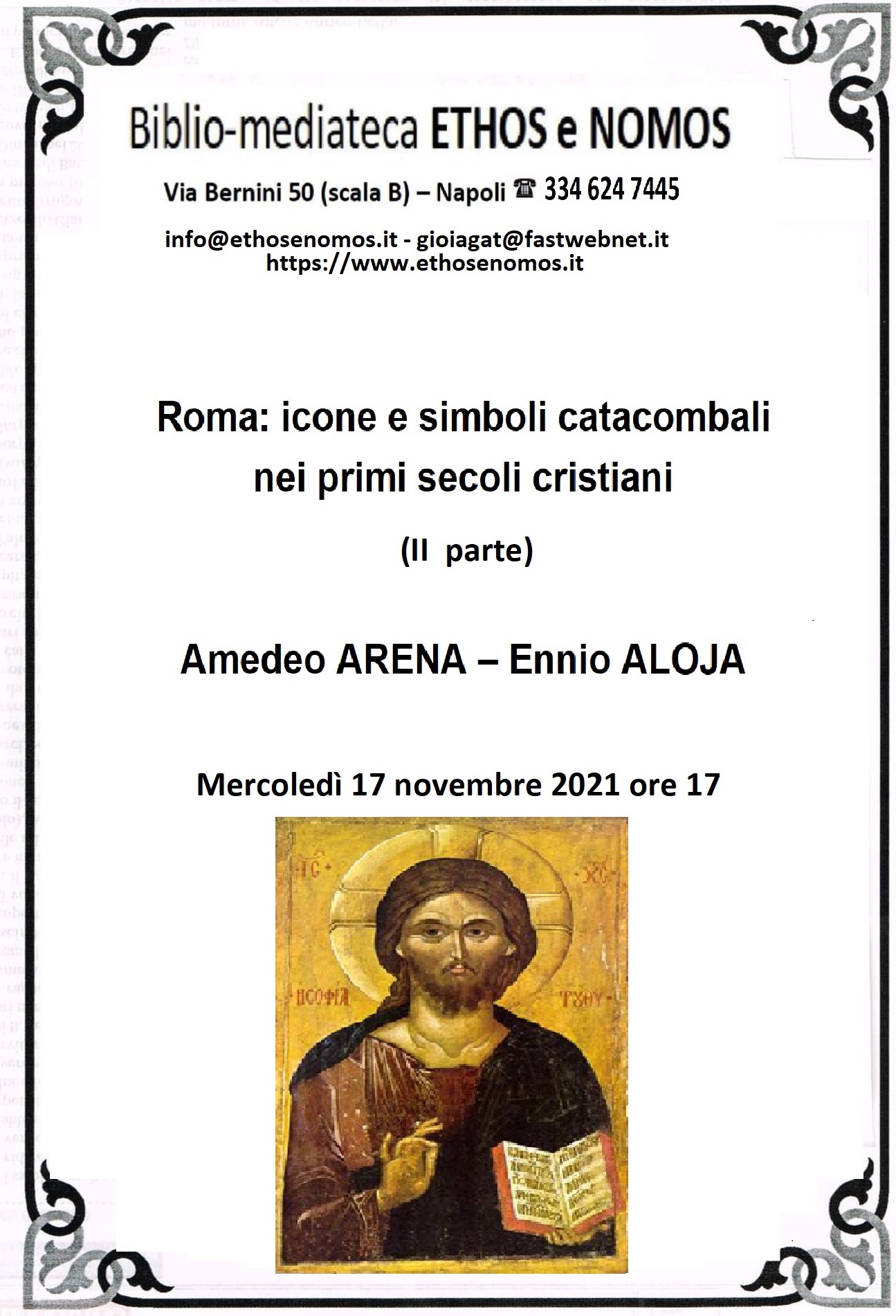 AMEDEO ARENA-ENNIO ALOJA: Roma, icone e simboli catacombali nei primi secoli cristiani (II parte)