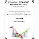 MIKE BOVE - Informazioni e disinformazioni finanziarie: pericoli ed opportunità. Breve storia delle più impoRtanti bolle finanziarie