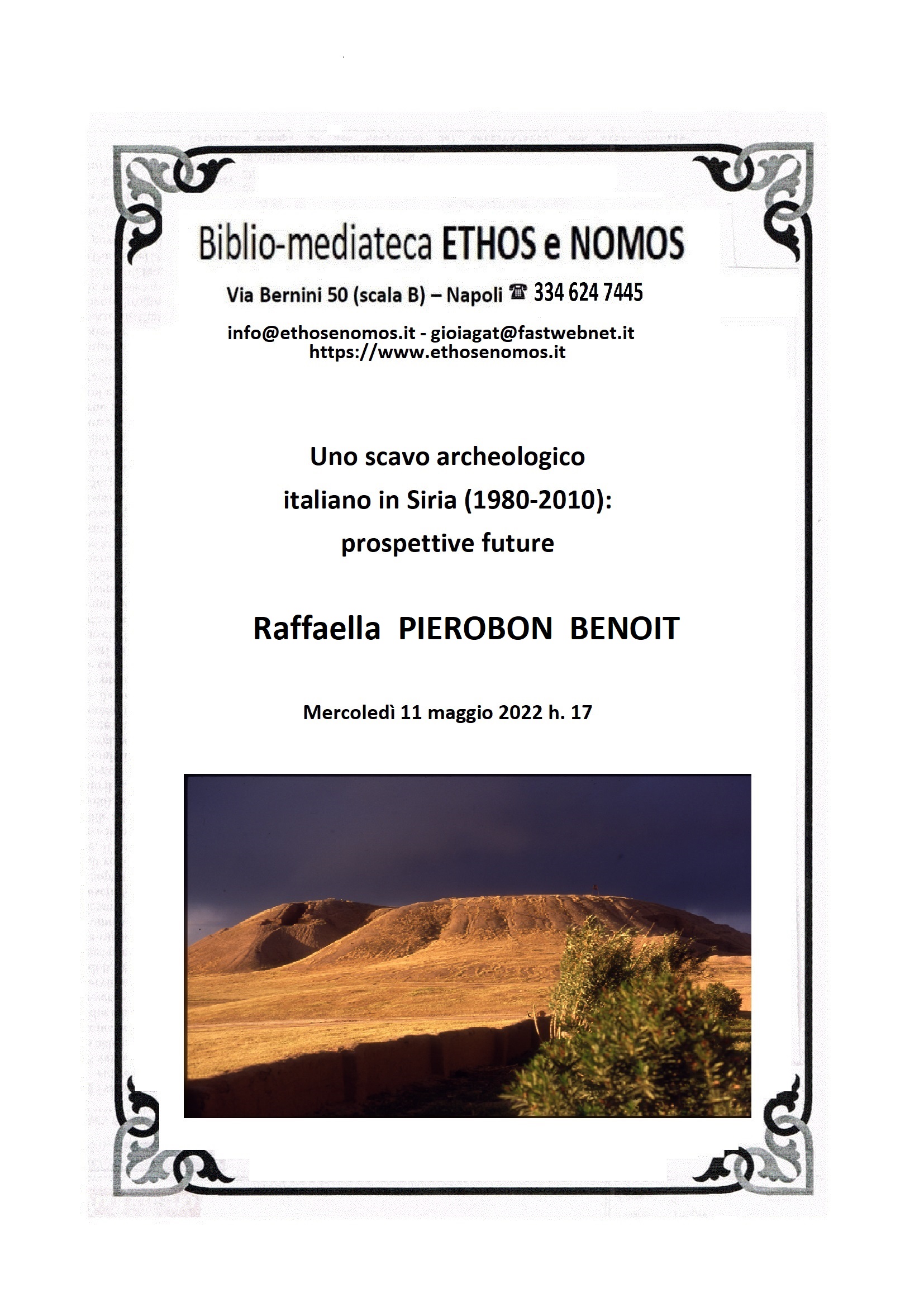Raffaella PIEROBON  BENOIT - Uno scavo archeologico italiano in Siria (1980-2010): prospettive future