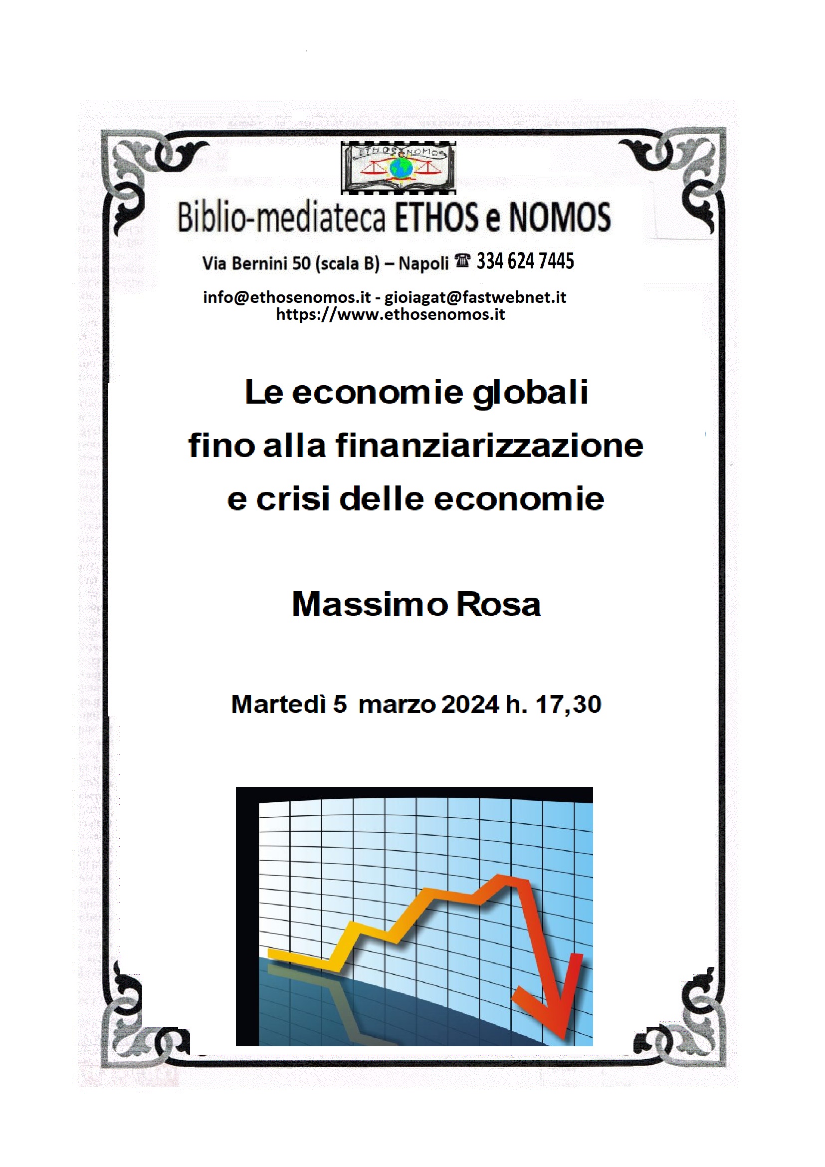 Massimo Rosa - Le economie globali fino alla finanziarizzazione e crisi delle economie