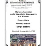 Franco Lista, Antonio Memoli, Sergio Zazzera - Danni urbanistici a Napoli nel dopoguerra