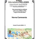 Una camminatrice solitaria sulle orme di Marco Polo lungo la Via della Seta: Vienna Cammarota