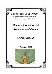 ENNIO ALOJA – Memoria januariane nel praedium Antinianum Il ramo della via Antiniana verso i siti monastici acropolitani